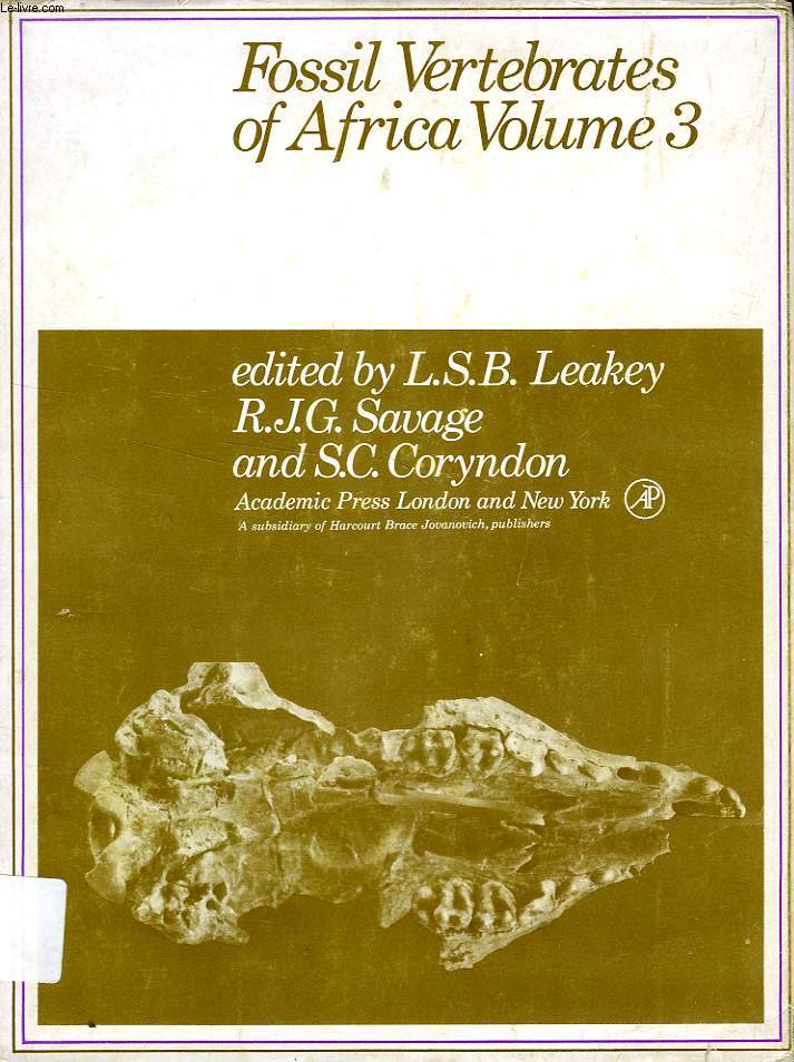 FOSSIL VERTEBRATES OF AFRICA, VOLUME 3