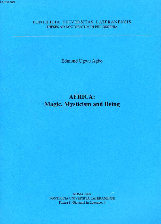 AFRICA: MAGIC, MYSTICISM AND BEING