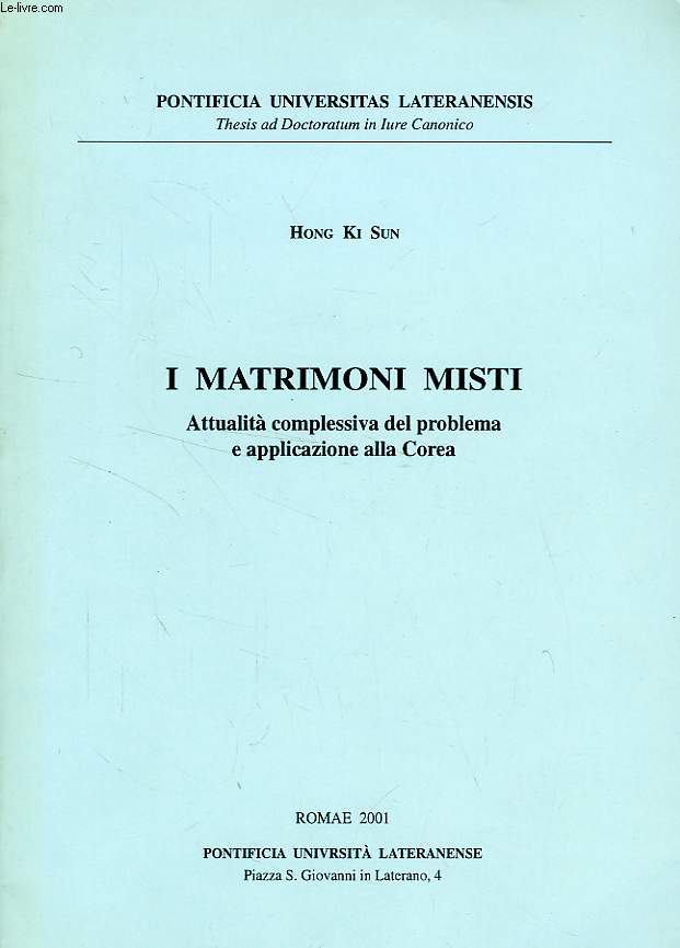 I MATRIMONI MISTI, ATTUALITA' COMPLESSIVA DEL PROBLEMA E APPLICAZIONE ALLA COREA