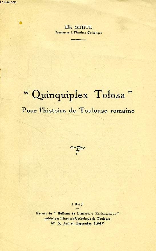 'QUINQUIPLEX TOLOSA', POUR L'HISTOIRE DE TOULOUSE ROMAINE