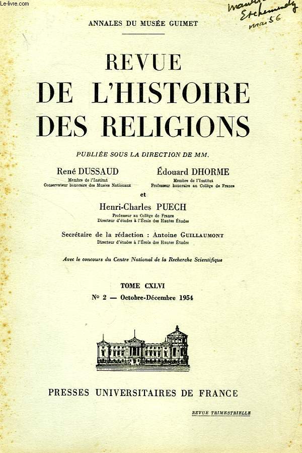 REVUE DE L'HISTOIRE DES RELIGIONS, TOME CXLVI, N 2, OCT.-DEC. 1954