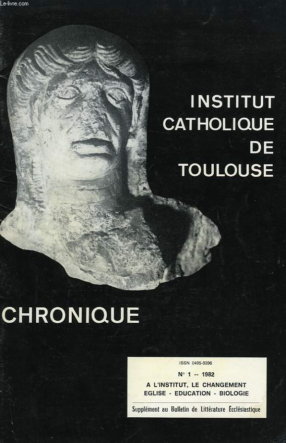 INSTITUT CATHOLIQUE DE TOULOUSE, CHRONIQUE, N 1, 1982