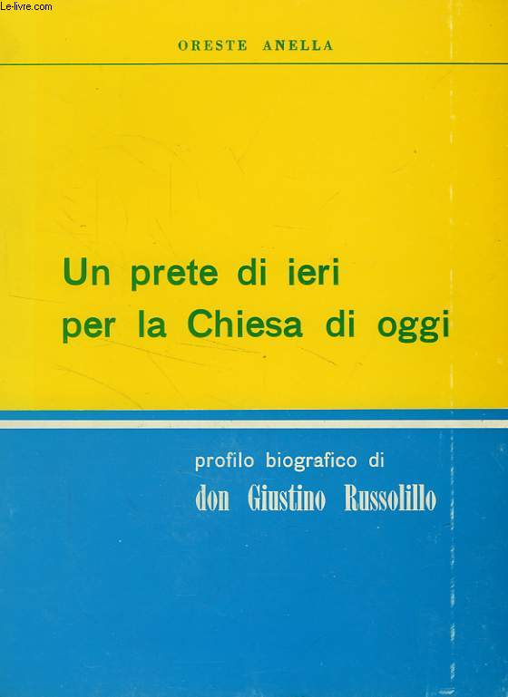 UN PRETE DI IERI PER LA CHIESA DI OGGI (GIUSTINO RUSSOLILLO)