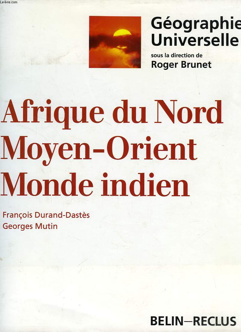 AFRIQUE DU NORD, MOYEN-ORIENT, MONDE INDIEN