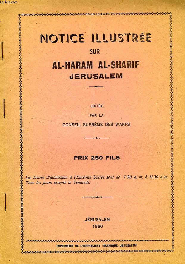 NOTICE ILLUSTREE SUR AL-HARAM AL-SHARIF, JERUSALEM