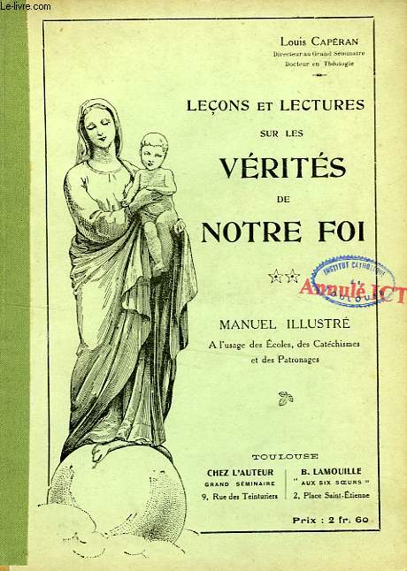 LECONS ET LECTURES SUR LES VERITES DE NOTRE FOI