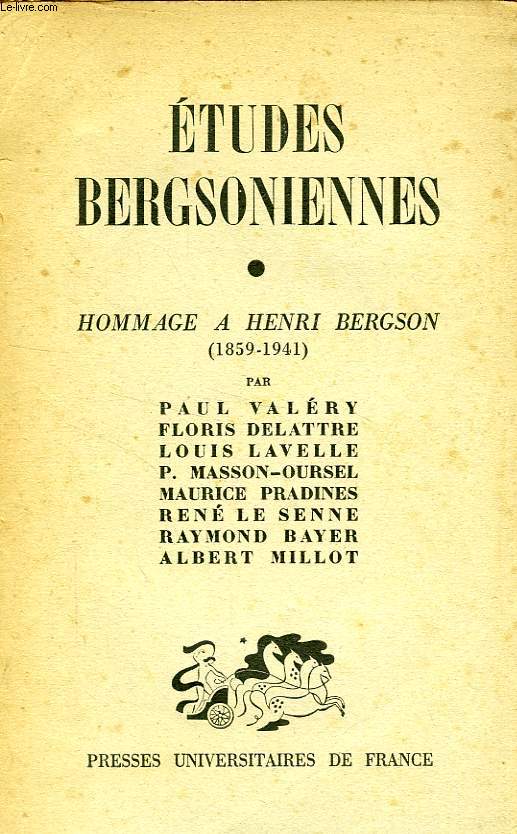 ETUDES BERGSONIENNES, HOMMAGE A HENRI BERGSON (1859-1941)