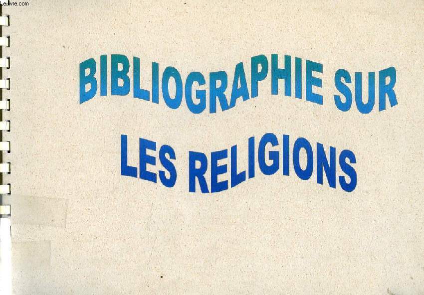 BIBLIOGRAPHIE SUR LES RELIGIONS