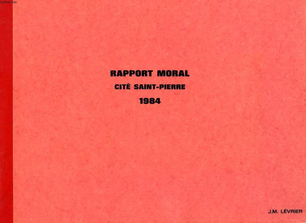 RAPPORT MORAL, CITE SAINT-PIERRE, 1984
