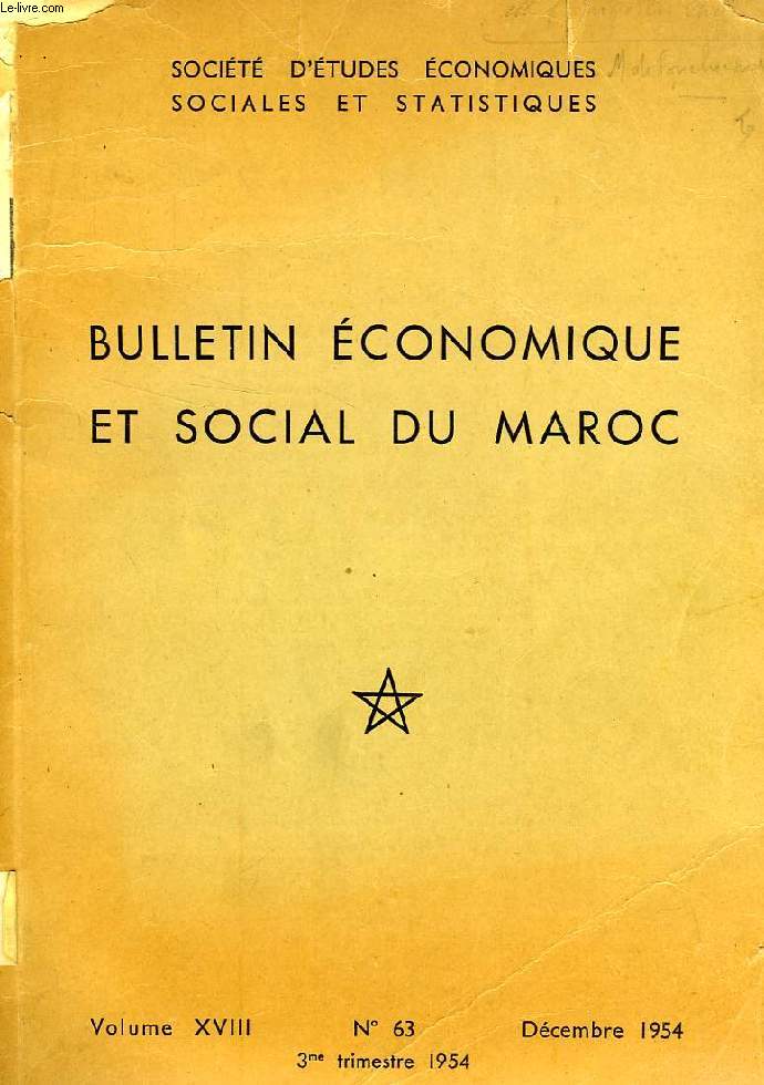 BULLETIN ECONOMIQUE ET SOCIAL DU MAROC, VOLUME XVIII, N 63, DEC. 1954