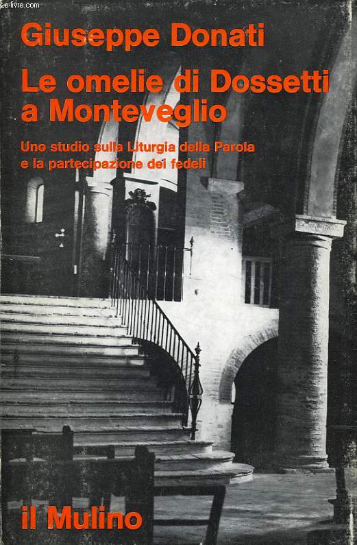 LE OMELIE DI DOSSETTI A MONTEVEGLIO (1966-1972)