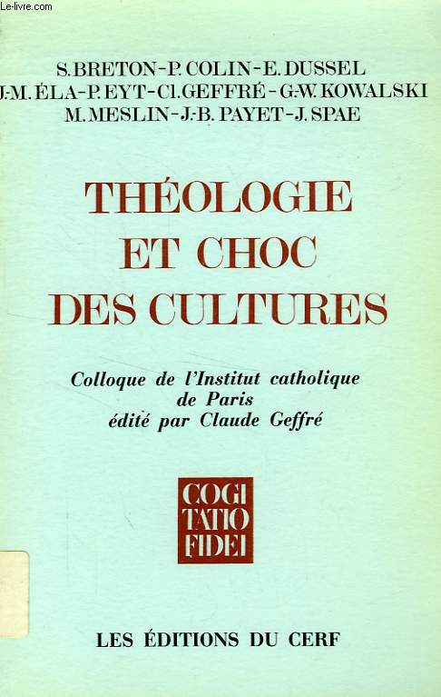 THEOLOGIE ET CHOC DES CULTURES, COLLOQUE DE L'ICP