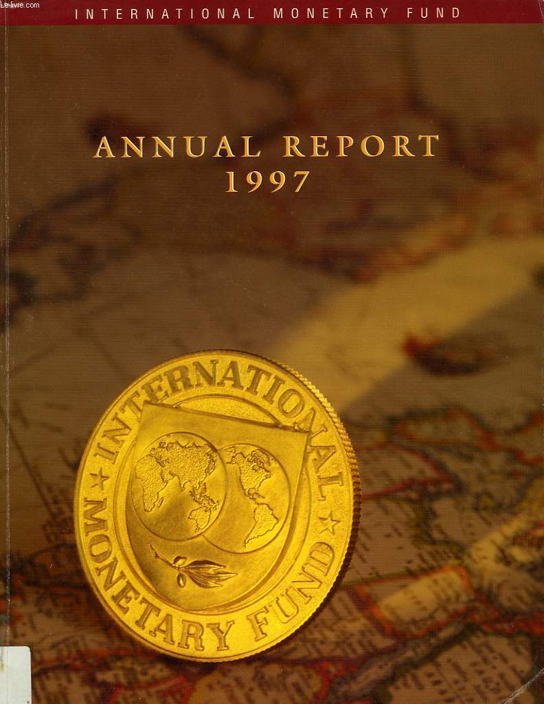 ANNUAL REPORT OF THE EXECUTIVE BOARD FOR THE FINANCIAL YEAR ENDED APRIL 30, 1997, WASHINGTON D.C.