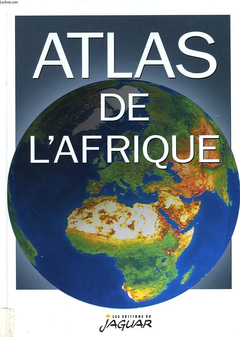 L'ATLAS DE L'AFRIQUE