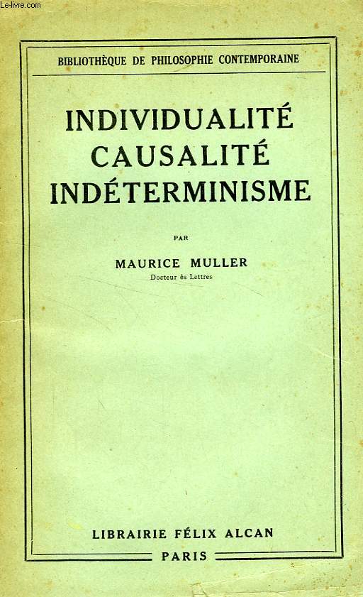 INDIVIDUALITE, CAUSALITE, INDETERMINISME