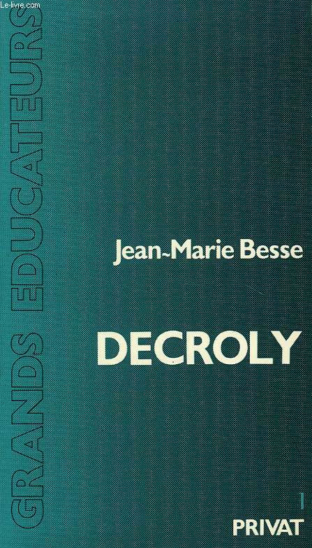 OVIDE DECROLY, PSYCHOLOGUE ET EDUCATEUR