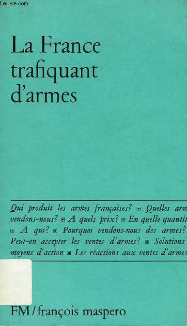 LA FRANCE TRAFIQUANT D'ARMES