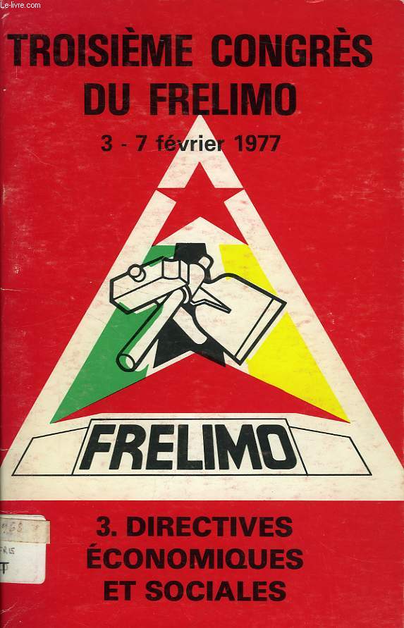 TROISIEME CONGRES DU FRELIMO, FEV. 1977, 3. DIRECTIVES ECONOMIQUES ET SOCIALES