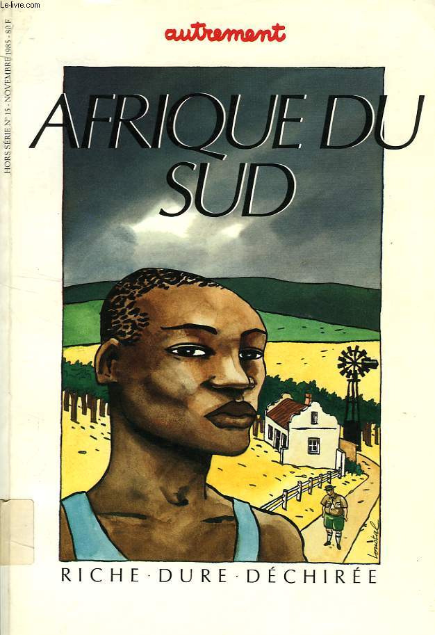 AUTREMENT, H.S. N° 15, NOV. 1985, AFRIQUE DU SUD, RICHE, DURE, DECHIREE