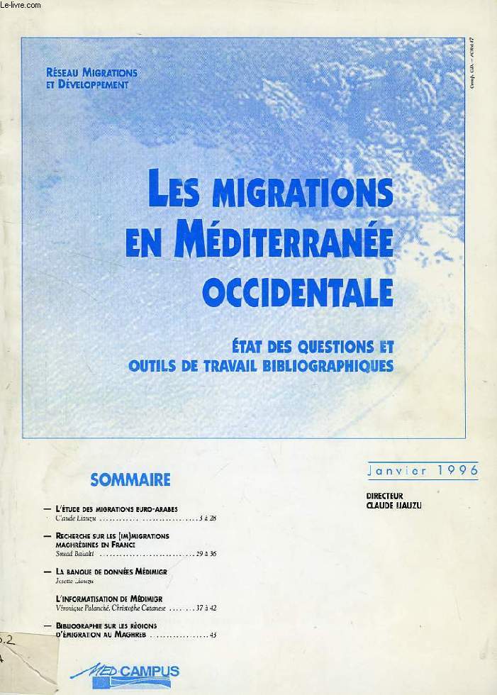 LES MIGRATIONS EN MEDITERRANEE OCCIDENTALE, ETAT DES QUESTIONS ET OUTILS DE TRAVAIL BIBLIOGRAPHIQUES, JAN. 1996