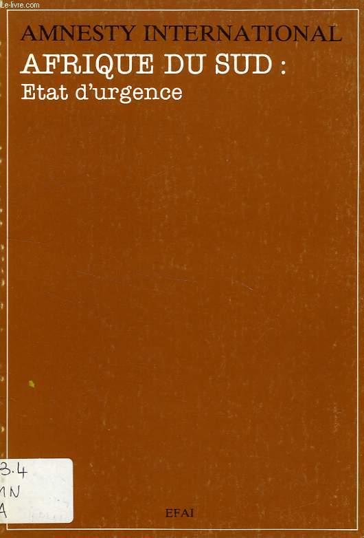 AMNESTY INTERNATIONAL, AFRIQUE DU SUD: ETAT D'URGENCE