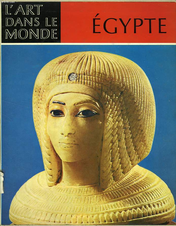 EGYPTE, L'ART DES PHARAONS