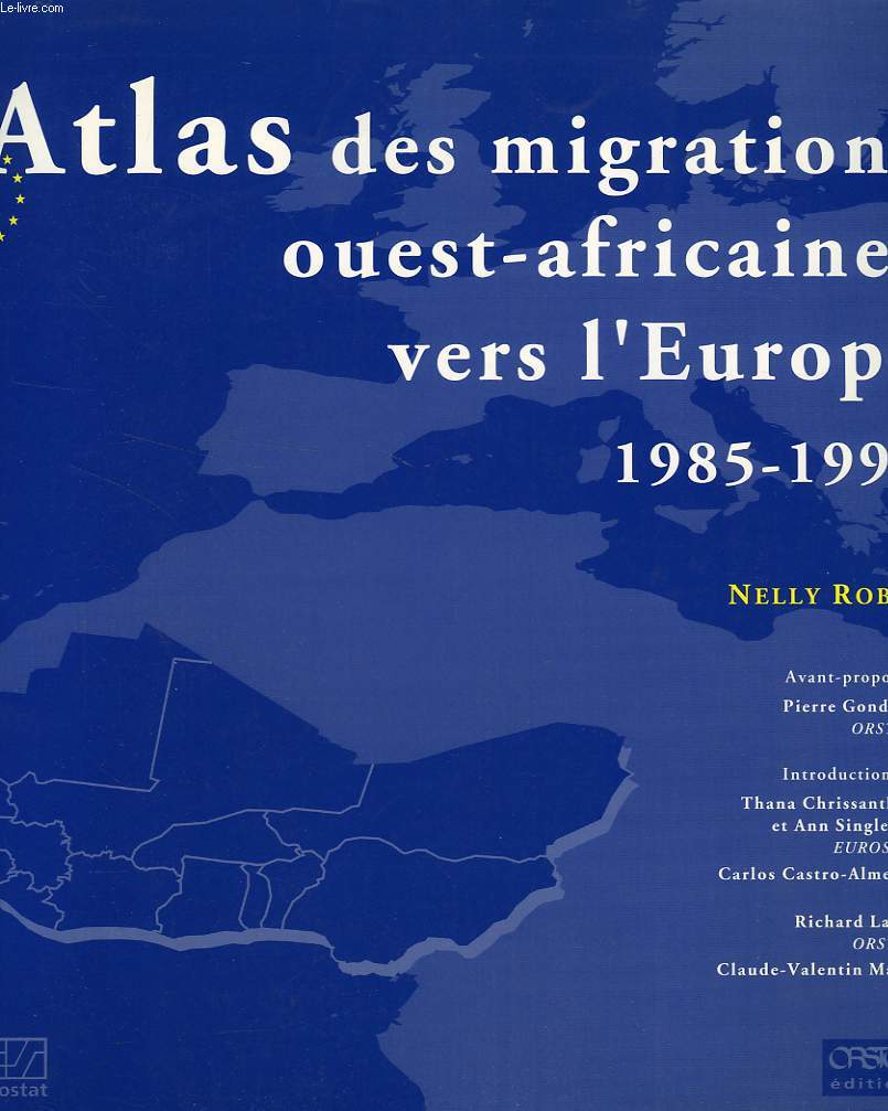 ATLAS DES MIGRATIONS OUEST-AFRICAINES VERS L'EUROPE, 1985-1993