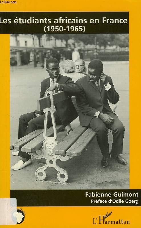 LES ETUDIANTS AFRICAINS EN FRANCE, 1950-1965