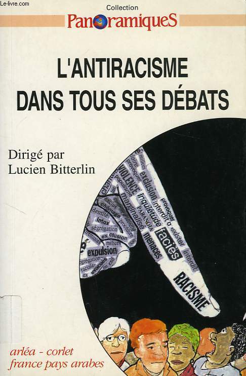 L'ANTIRACISME DANS TOUS SES DEBATS