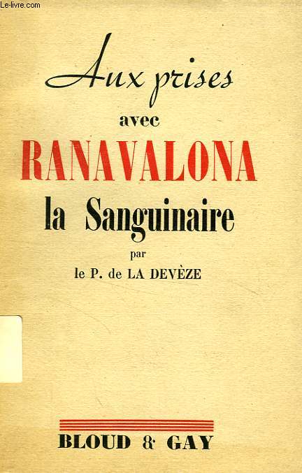 AUX PRISES AVEC RANAVALONA LA SANGUINAIRE