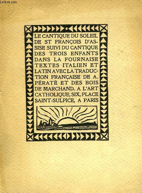 LE CANTIQUE DU SOLEIL / LE CANTIQUE DES TROIS ENFANTS DANS LA FOURNAISE