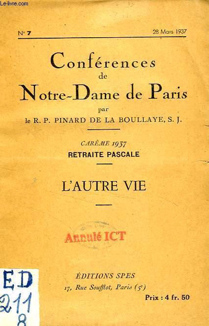 CONFERENCES DE NOTRE-DAME DE PARIS, CAREME 1937, RETRAITE PASCALE, L'AUTRE VIE