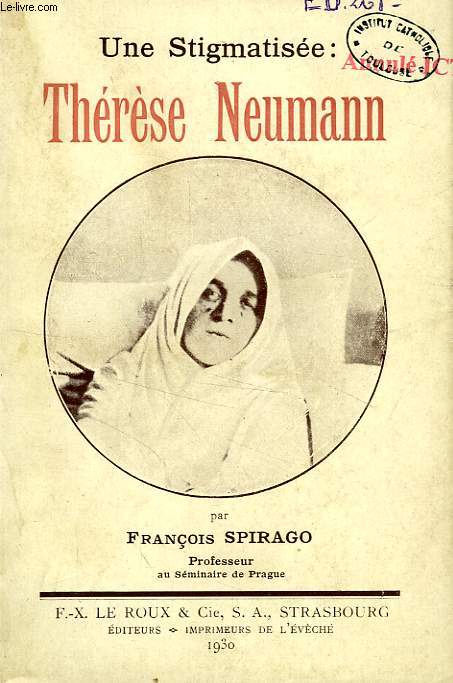 UNE STIGMATISEE: THERESE NEUMANN - SPIRAGO FRANCOIS - 1930 - Photo 1 sur 1