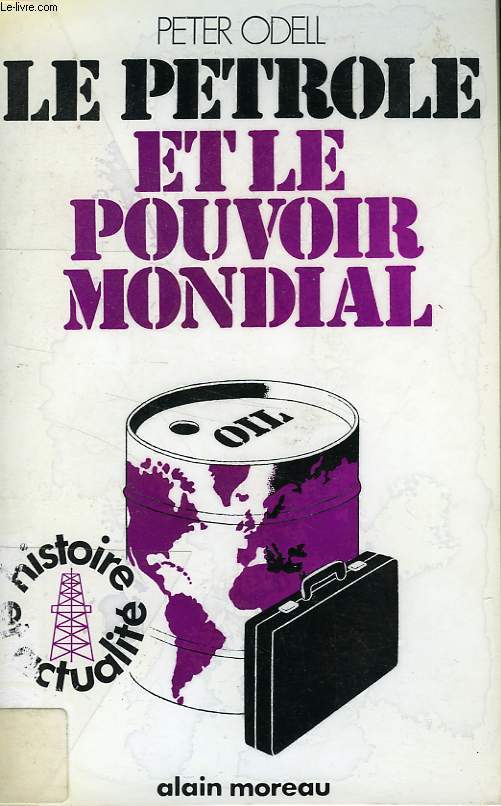 LE PETROLE ET LE POUVOIR MONDIAL