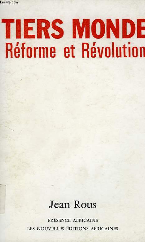 TIERS MONDE: REFORME ET REVOLUTION