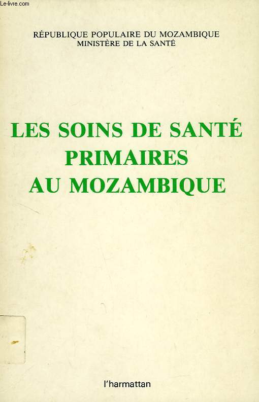 LES SOINS DE SANTE PRIMAIRES AU MOZAMBIQUE