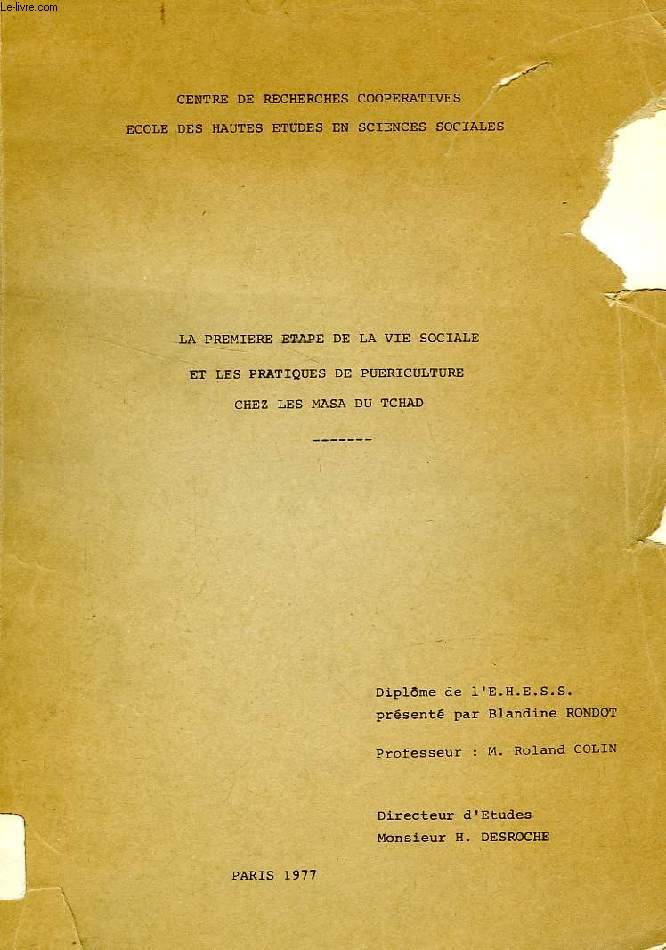 LA PREMIERE ETAPE DE LA VIE SOCIALE ET LES PRATIQUES DE PUERICULTURE CHEZ LES MASA DU TCHAD (THESE)