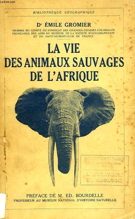 LA VIE DES ANIMAUX SAUVAGES DE L'AFRIQUE