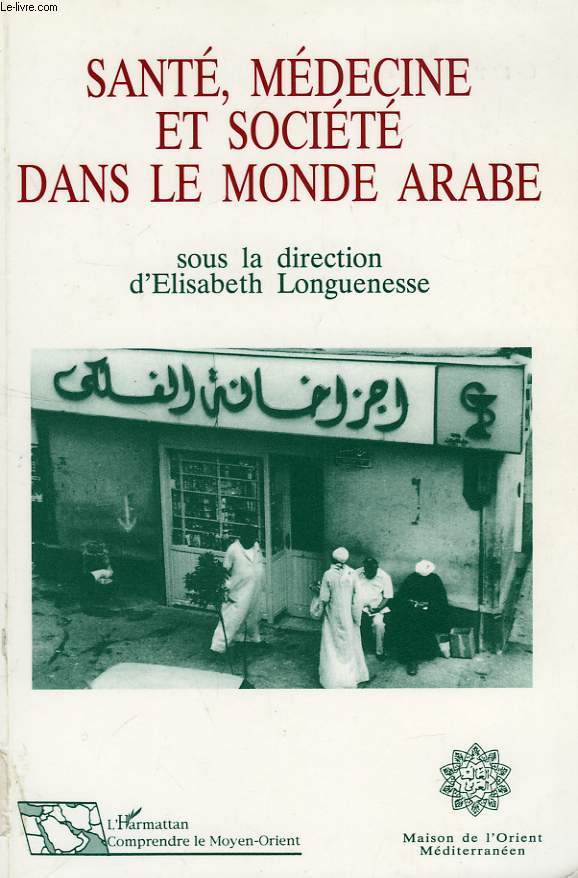 SANTE, MEDECINE ET SOCIETE DANS LE MONDE ARABE