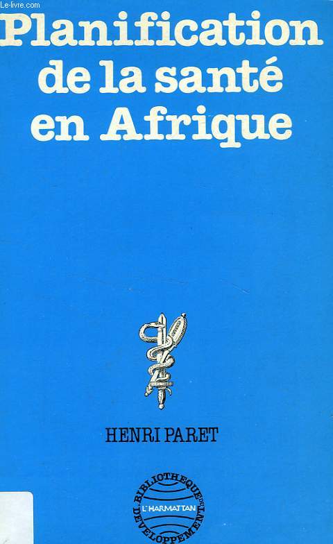 LA PLANIFICATION DE LA SANTE EN AFRIQUE
