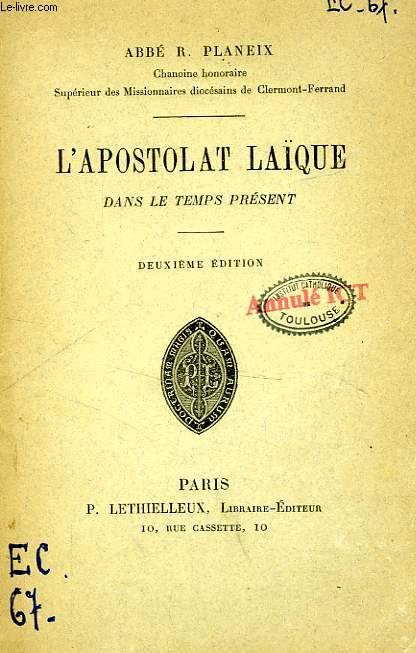 L'APOSTOLAT LAIQUE DANS LE TEMPS PRESENT, SA NECESSITE, SES MOYENS