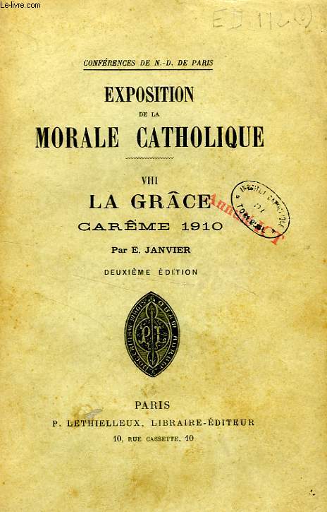 EXPOSITION DE LA MORALE CATHOLIQUE, VIII, LA GRACE