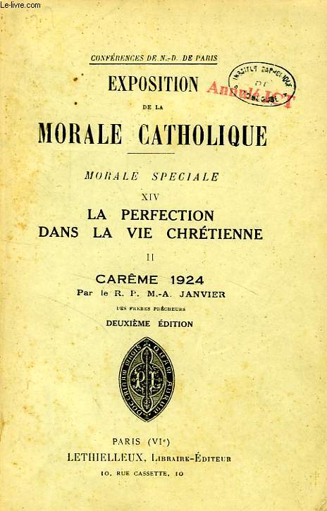 EXPOSITION DE LA MORALE CATHOLIQUE, MORALE SPECIALE, XIV, LA PERFECTION DANS LA VIE CHRETIENNE, 2