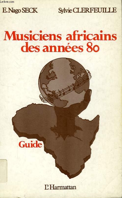 MUSICIENS AFRICAINS DES ANNEES 80, GUIDE