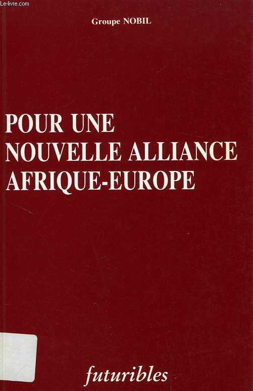 POUR UNE NOUVELLE ALLIANCE AFRIQUE-EUROPE
