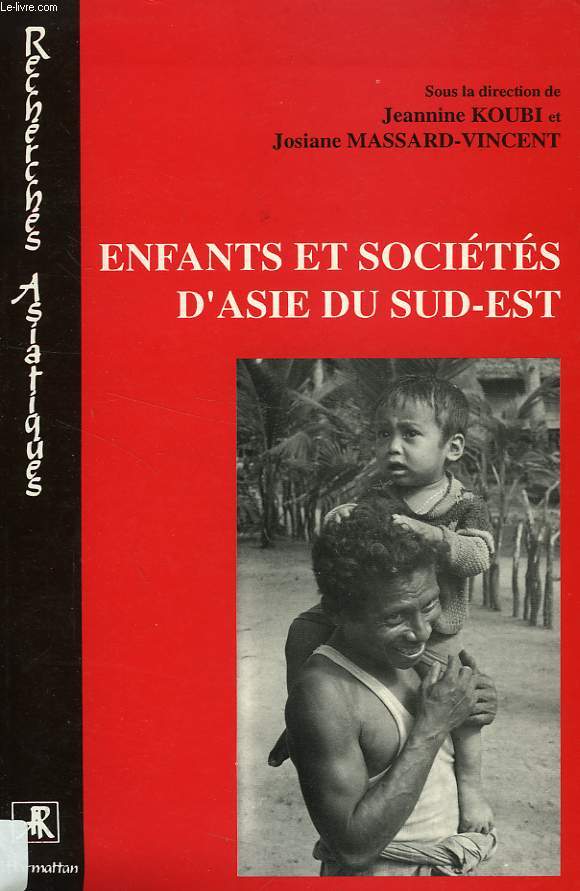 ENFANTS ET SOCIETES D'ASIE DU SUD-EST