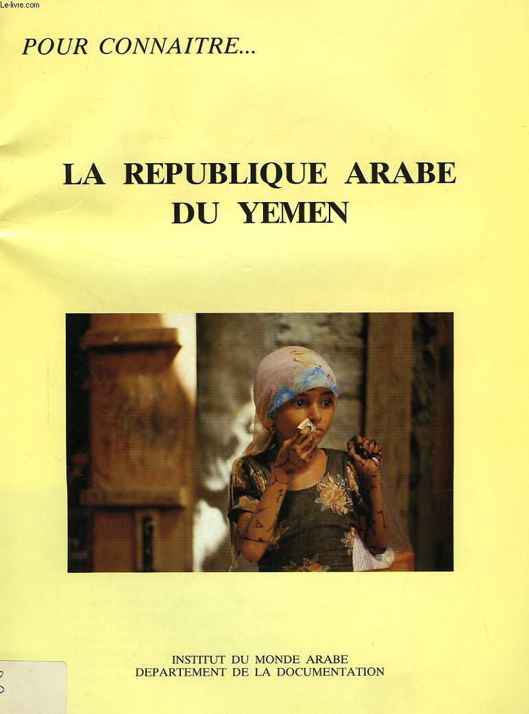 POUR CONNAITRE... LA REPUBLIQUE ARABE DU YEMEN