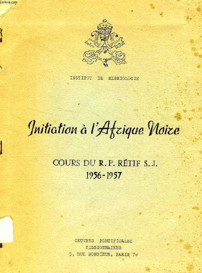 INITIATION A L'AFRIQUE NOIRE, COURS