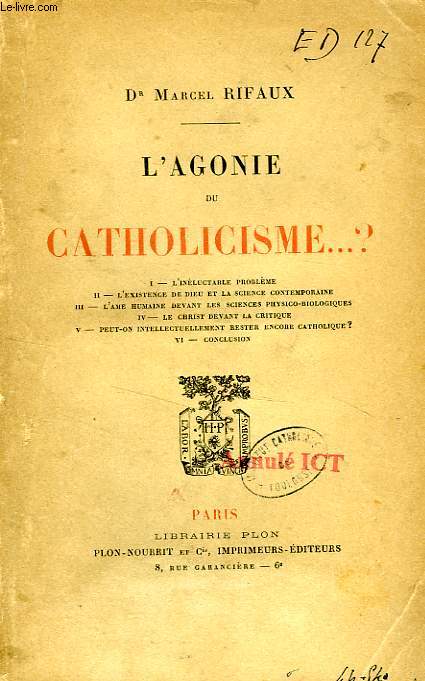 L'AGONIE DU CATHOLICISME... ?