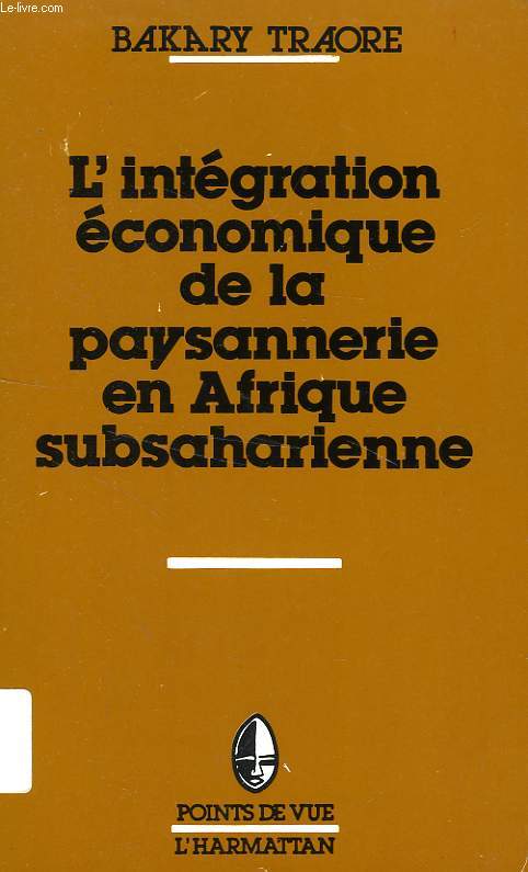 L'INTEGRATION ECONOMIQUE DE LA PAYSANNERIE EN AFRIQUE SUBSAHARIENNE